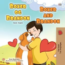 Boxer og Brandon Boxer and Brandon - Danish English Bilingual Collection