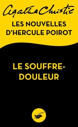 Le Souffre-douleur - Les nouvelles d'Hercule Poirot