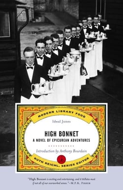 High Bonnet - A Novel of Epicurean Adventures
