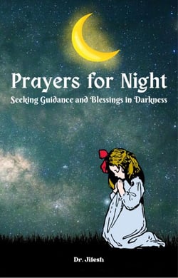 Prayers for Night: Seeking Guidance and Blessings in Darkness - Religion and Spirituality