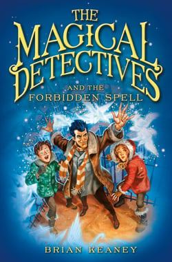 The Magical Detectives and the Forbidden Spell - Book 2