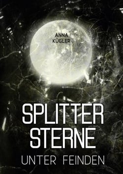 Splittersterne - Unter Feinden