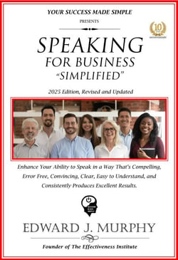Speaking for Business Simplified: Enhance Your Ability to Speak in a Way That's Compelling, Error-Free, Convincing, Clear, Easy to Understand, and Consistently Produces Excellent Results. - Business Skills Simplified, #12