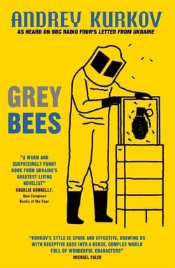 Grey Bees - A captivating, heartwarming story about a gentle beekeeper caught up in the war in Ukraine