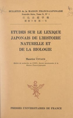 Études sur le lexique japonais de l'histoire naturelle et de la biologie