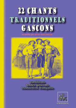 22 chants traditionnels gascons - partitions, textes gascons et traduction française
