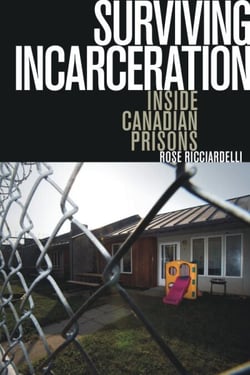Surviving Incarceration - Inside Canadian Prisons