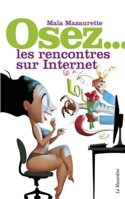 Osez les rencontres sur Internet