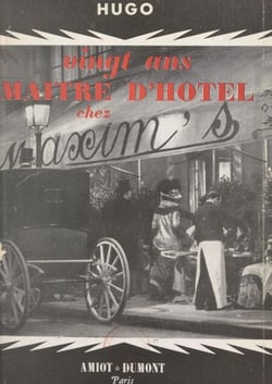 Vingt ans maître d'hôtel chez Maxim's - Suivi de Sem, par Jan Mara