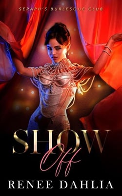 Show Off - Seraph's Burlesque Club, #2