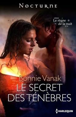 Le secret des ténèbres - Série Le règne de la nuit, n° 4