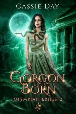 Gorgon Born - Olympian Exiles, #2