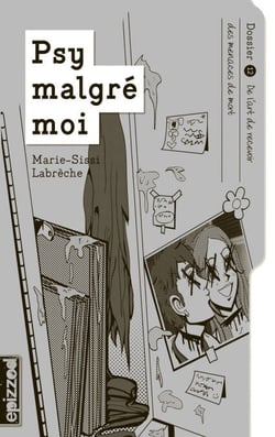 De l’art de recevoir des menaces de mort - Psy malgré moi- dossier 12