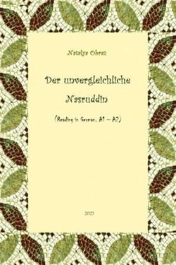 Der unvergleichliche Nasruddin  (Reading in German. A1 – A2 Levels) - Reading in German. A1 – A2 Levels, #2