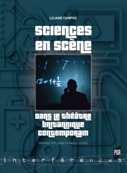 Sciences en scène - Dans le théâtre britannique contemporain