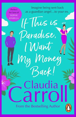 If This is Paradise, I Want My Money Back - a laugh-out-loud rom-com about the ultimate second chance from the bestselling author
