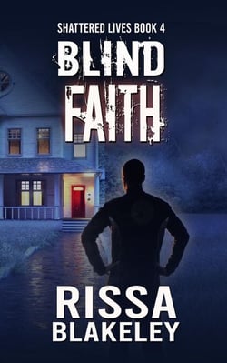 Blind Faith - Shattered Lives, #4