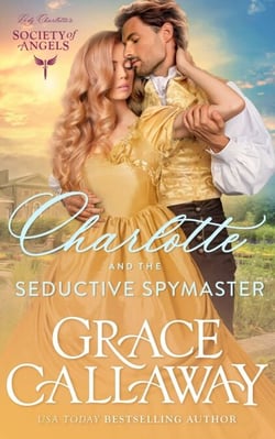 Charlotte and the Seductive Spymaster - Lady Charlotte's Society of Angels, #5