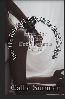 Into The Rabbit Hole &amp; All Its Sinful Delights