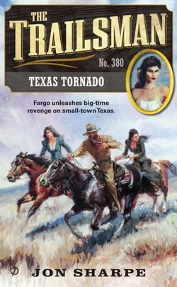The Trailsman #380 - Texas Tornado
