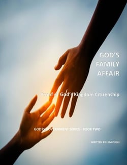 G God's Family Affair (Proof of God's Kingdom Citizenship) - God Is Government Series, #1