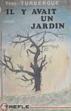 Il y avait un jardin