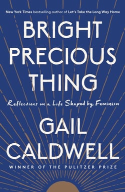 Bright Precious Thing - Reflections on a Life Shaped by Feminism