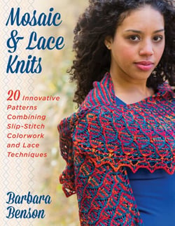 Mosaic &amp; Lace Knits - 20 Innovative Patterns Combining Slip-Stitch Colorwork and Lace Techniques