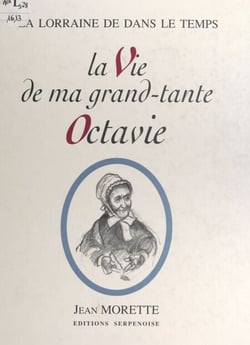 La vie de ma grand-tante Octavie