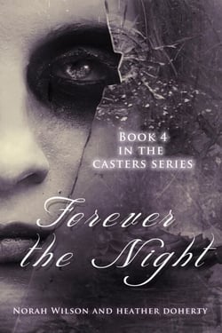 Forever the Night - Casters, #4