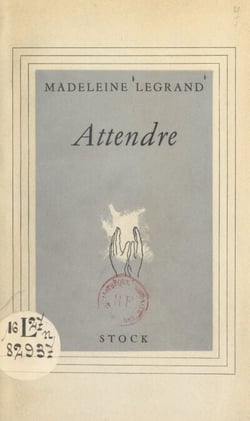 Attendre - Précédé d'un poème d'Otis Fellows