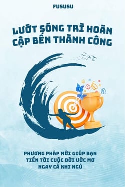 Lu?t Sóng Trì Hoãn C?p B?n Thành Công