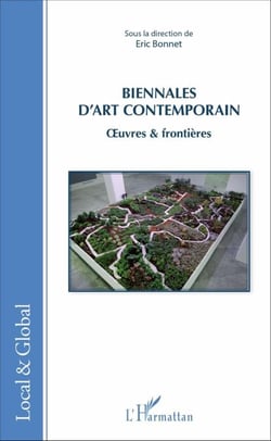 Biennales d'art contemporain - OEuvres &amp; frontières