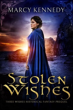 Stolen Wishes - Three Wishes Historical Fantasy, #2.5