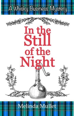 In the Still of the Night - Whisky Business Mystery, #5