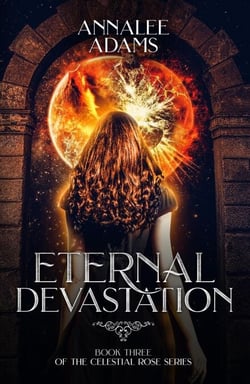 Eternal Devastation - The Celestial Rose