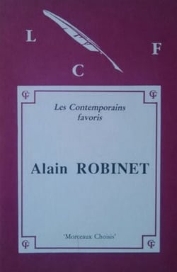 Morceaux choisis d'Alain Robinet (édition originale) - Présentés par Didier Moulinier