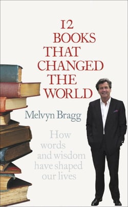 12 Books That Changed The World - How words and wisdom have shaped our lives