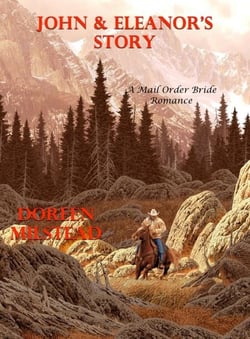 John &amp; Eleanor’s Story: A Mail Order Bride Romance