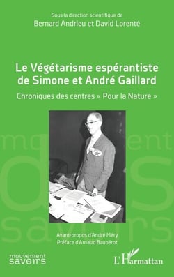 Le Végétarisme espérantiste de Simone et André Gaillard - Chroniques des centres « Pour la Nature »