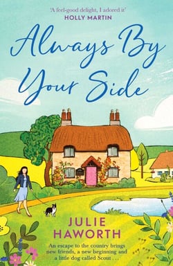 Always By Your Side - An uplifting story about community and friendship, perfect for fans of Escape to the Country and The Dog House