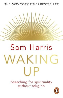 Waking Up - Searching for Spirituality Without Religion