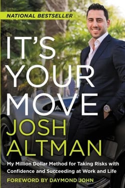 It's Your Move - My Million Dollar Method for Taking Risks with Confidence and Succeeding at Work and Life