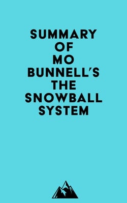 Summary of Mo Bunnell's The Snowball System