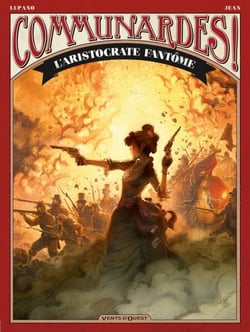 Communardes ! - L'Aristocrate fantôme - -