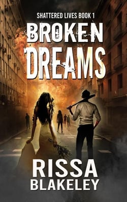 Broken Dreams - Shattered Lives, #1
