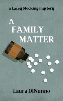 A Family Matter - a Lacey Stocking mystery, #1