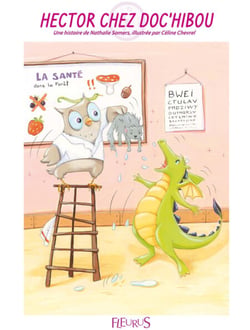 Hector chez Doc'Hibou - Histoires pour attendre et petits jeux pour patienter