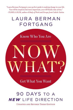 Now What? Revised Edition - 90 Days to a New Life Direction