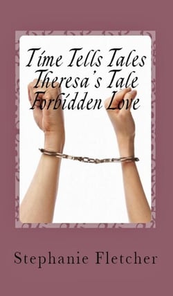Time Tells Tales - Tale Three - Theresa's Tale - Time Tells Tales, #3